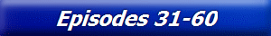 Epispdes 31-60